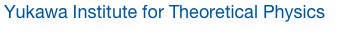 Yukawa Institute for Theoretical Physics